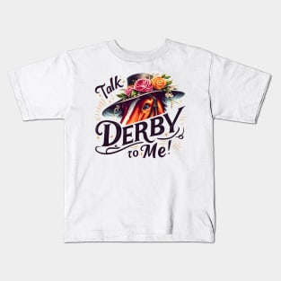 Derby Horse with Floral Hat, Talk Derby To Me Kids T-Shirt